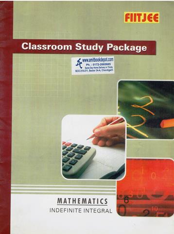 Classroom Study Package Mathematics Indefinite Integral